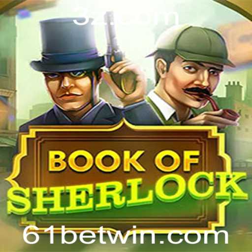 BookOfSherlock: Um Novo Universo de Mistério e Aventura com 61bet