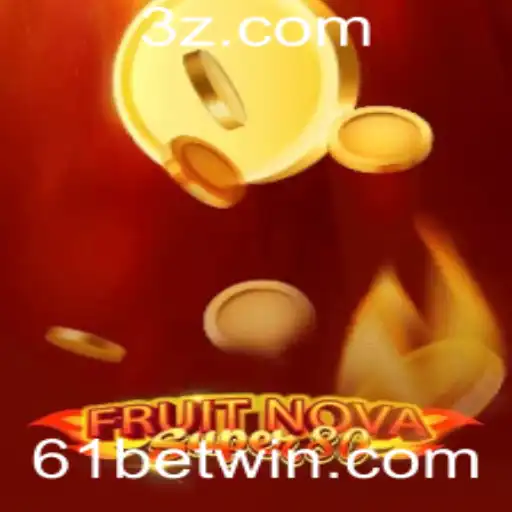 Explorando o Mundo de FruitNovaSuper80 no 61bet